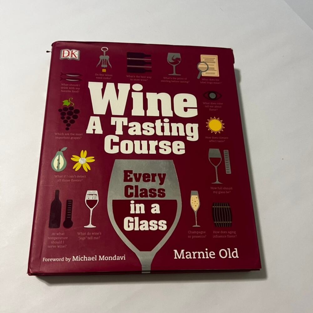 Wine: A Tasting Course by Marnie Old | Hardcover Book